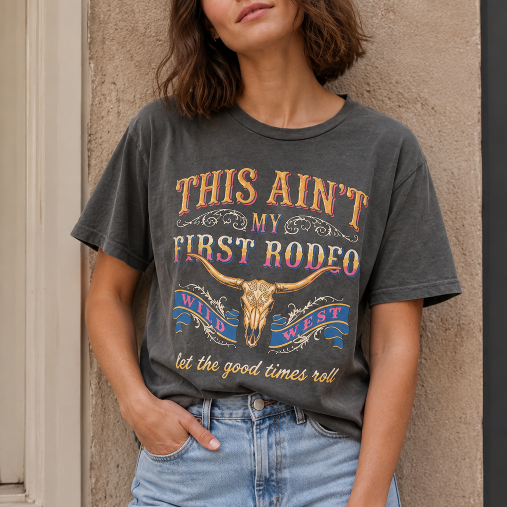 🤠 This Ain't My First Rodeo Graphic Tee