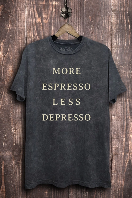 More Espresso Less Depresso Graphic Tee-Graphic Tees-Krush Kandy, Women's Online Fashion Boutique Located in Phoenix, Arizona (Scottsdale Area)