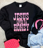 Jesus Loves Ya Honey Graphic Sweatshirt-Graphic Tees-Krush Kandy, Women's Online Fashion Boutique Located in Phoenix, Arizona (Scottsdale Area)