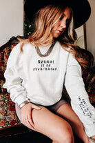 Normal is So Over-Rated Oatmeal Sweatshirt-Krush Kandy, Women's Online Fashion Boutique Located in Phoenix, Arizona (Scottsdale Area)