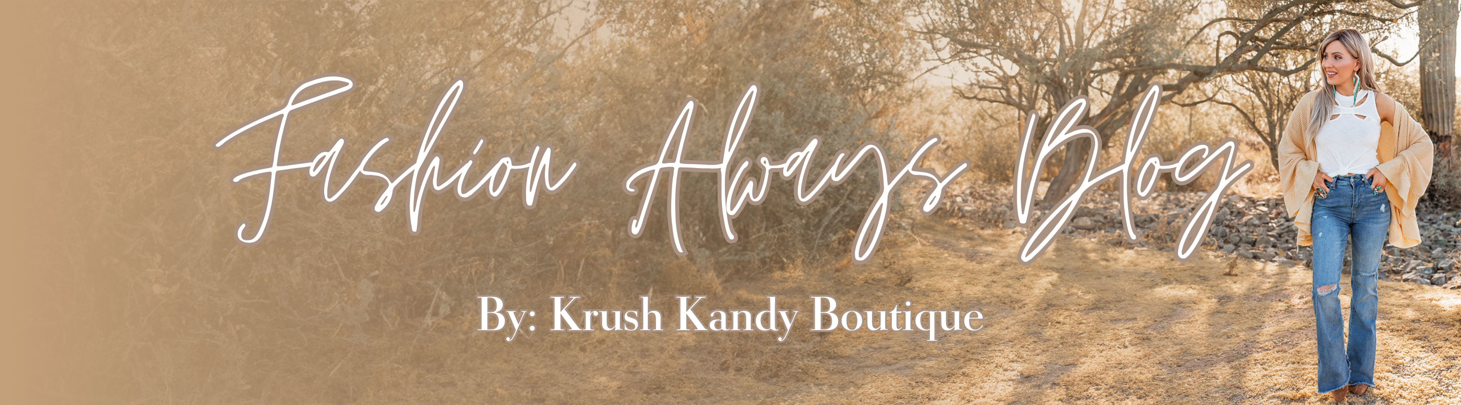 Fashion Always Blog | Krush Kandy Boutique